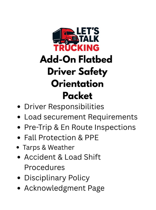 Add-On Flatbed Driver Safety Orientation Packet - Digital Download